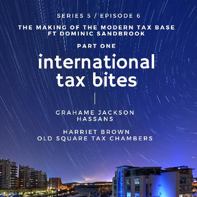 Series 5 / Episode 6 ft Dominic Sandbrook: The Making of the Modern Tax Base, Part One