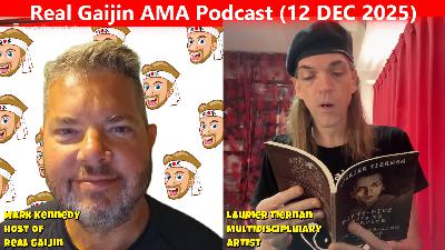 AMA Podcast (S-01, E22) Live Video with Laurier Tiernan, a multidisciplinary Canadian artist living in Tokyo