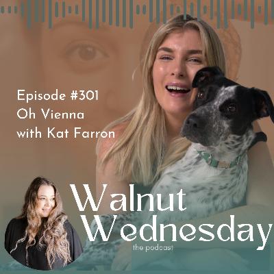 #301 Oh Vienna with Kat Farron #301 Oh Vienna with Kat Farron