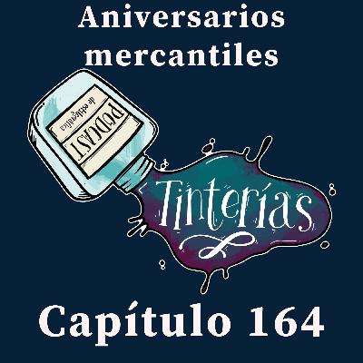 164. Aniversarios mercantiles