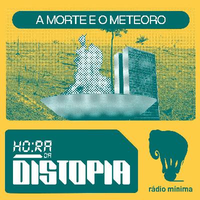 A Morte e o Meteoro, de Joca Terron A Morte e o Meteoro, de Joca Terron