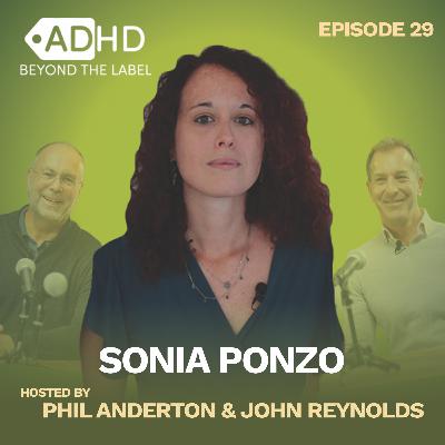 HOW CAN YOU BE A DOCTOR AND HAVE ADHD? | Dr Sonia Ponzo | ADHD Beyond the Label