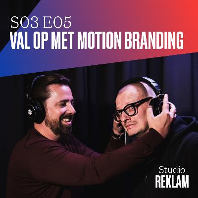 S03 E05 - Val op met motion branding