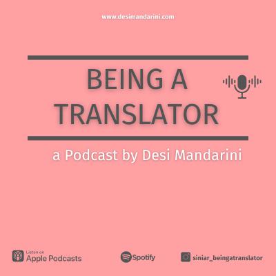 Episode 37: Kiat Menjaga Kesehatan Fisik dan Mental bagi Penerjemah Lepas