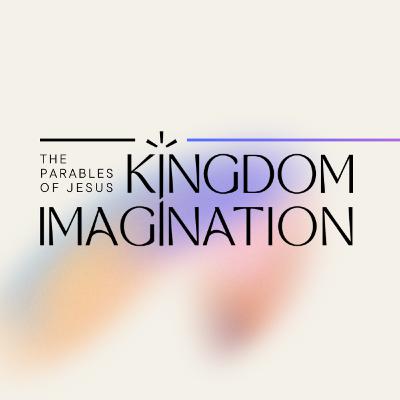 The Parables of Jesus #6 - Is The Kingdom a Good Deal?