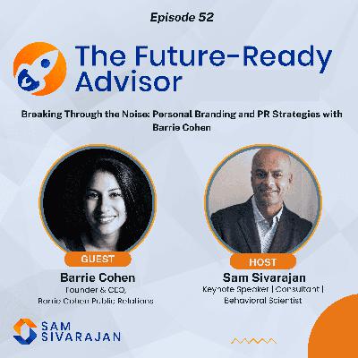 Breaking Through the Noise: Personal Branding and PR Strategies with Barrie Cohen Breaking Through the Noise: Personal Branding and PR Strategies with Barrie Cohen