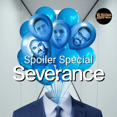 We Needed Roads: Severed Section: Severance S2 EP 7 Spoiler Special: Chikhai Bardo