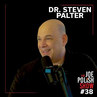 The Future of Fertility and What Every Entrepreneur Can Learn from It with Dr. Steven Palter and Joe Polish