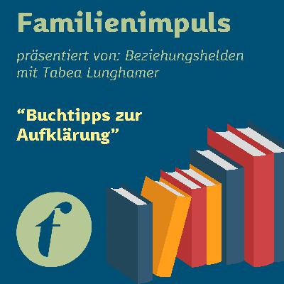 Buchtipps zur Aufklärung Buchtipps zur Aufklärung