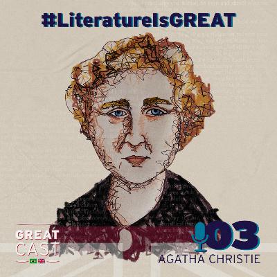#LiteratureIsGreat #3 - Agatha Christie: a literatura e o mistério como mágica [PT]