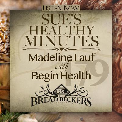 179: Madeline Lauf, with Begin Health