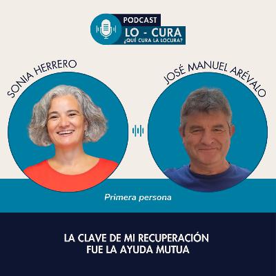 La clave de mi recuperación fue la Ayuda Mutua