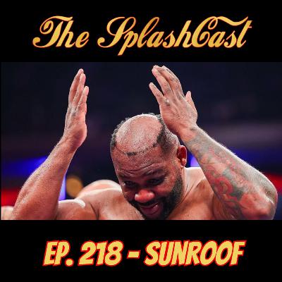 Episode 218 - Sunroof