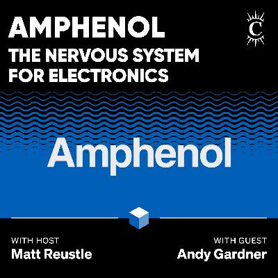Amphenol: The Nervous System for Electronics - [Business Breakdowns, EP.231]
