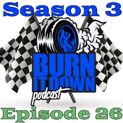 Burn It Down Nascar Podcast - S03E26 - Post Richmond, Pre Michigan and NASCAR NEWS!
