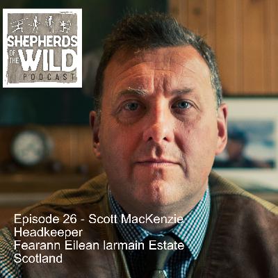 Ep 26 - Scott MacKenzie - Gamekeeper