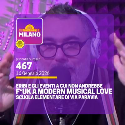 Ep.567, 16 gennaio. Un Murale in Via Paravia, Eribi e gli Eventi a cui Non Andrebbe e F*CK A Modern Musical Love