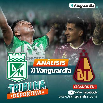 Atlético Nacional vs. Deportes Tolima (Análisis) – Liga BetPlay – Final vuelta
