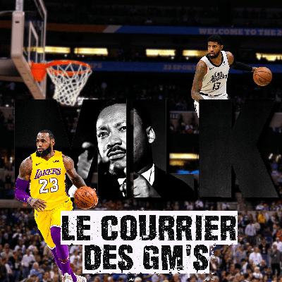 Les GM's : Les Courrier des GM's - Retour sur l'explosif MLK Day !
