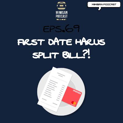 EPS.69 First Date Harus Split Bill?!