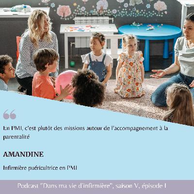 [S5 E1] Amandine, infirmière en Protection Maternelle et Infantile (PMI)
