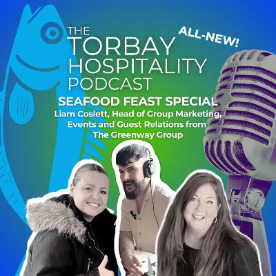S5E3: Seafood Feast Special with Liam Coslett and Kelly Widley