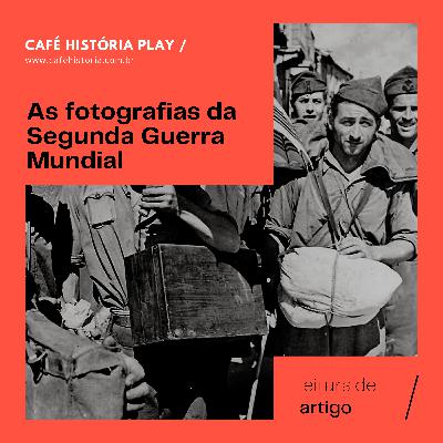 007 - Fotografias da Segunda Guerra Mundial