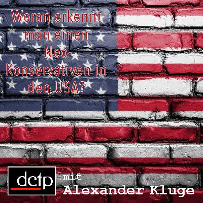 Woran erkennt man einen Neo- Konservativen in den USA?