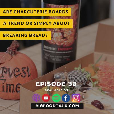 Are Charcuterie Boards a Trend or Simply Breaking Bread? Are Charcuterie Boards a Trend or Simply Breaking Bread?