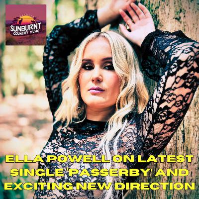Ella Powell on latest single ‘Passerby’ and exciting new direction Ella Powell on latest single ‘Passerby’ and exciting new direction