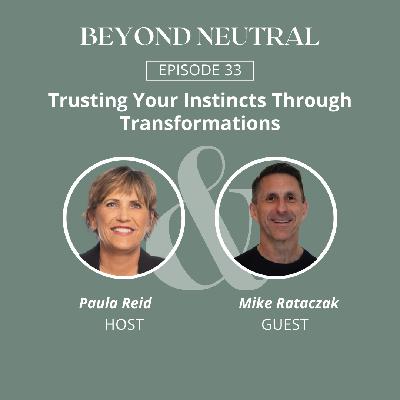 Trusting Your Instincts Through Transformations