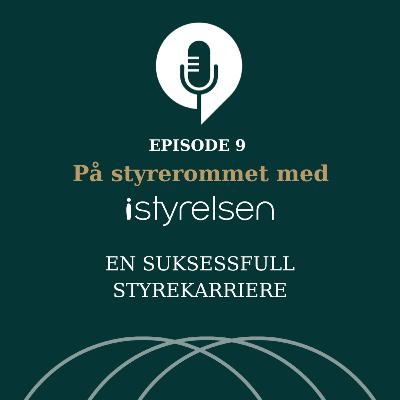 #9 Hva skal til for å oppnå en suksessfull styrekarriere?