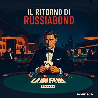 EP.77 - Il ritorno di Russiabond (Live) EP.77 - Il ritorno di Russiabond (Live)