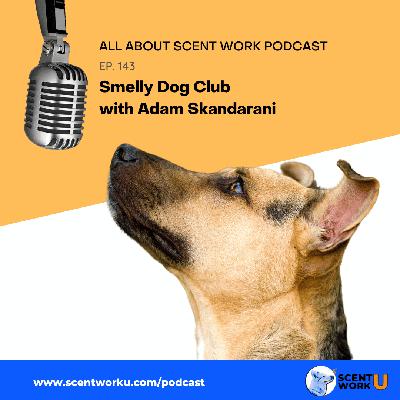 Smelly Dog Club with Adam Skandarani