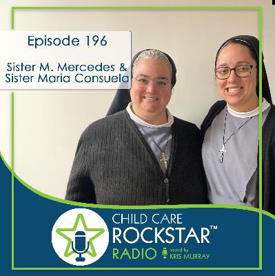 Ep. 196 with The Sisters (M. Mercedes & Maria Consuela): What Does ECE Stand For? Empathy-Courage-Excellence