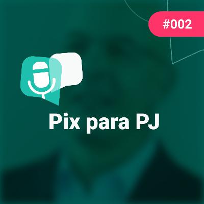 PodTransferir #2 - Pix para PJ