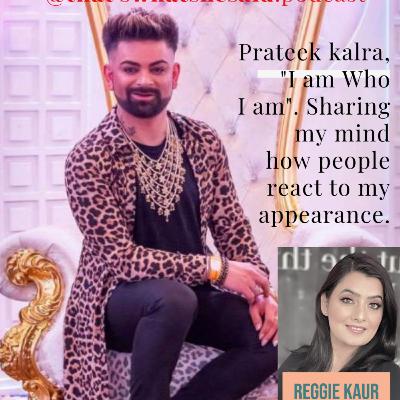 Speaking my mind with Prateek Kalra