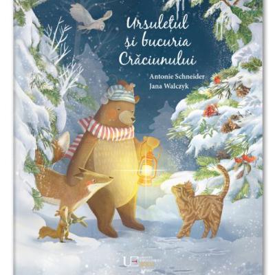Ursulețul și bucuria Crăciunului, de Antonie Schneider