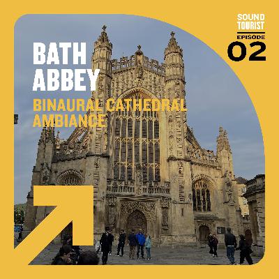 Binaural Bath Abbey Ambiance | City of Bath