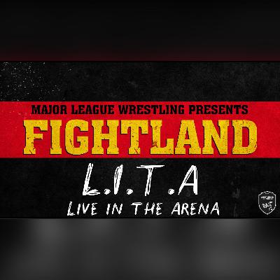 L.I.T.A (MLW Fightland - 9/13/2025)