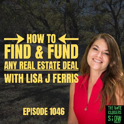 Lisa Ferris Reveals: How to Find & Fund Any Real Estate Deal (Without Your Own Cash!) Lisa Ferris Reveals: How to Find & Fund Any Real Estate Deal (Without Your Own Cash!)