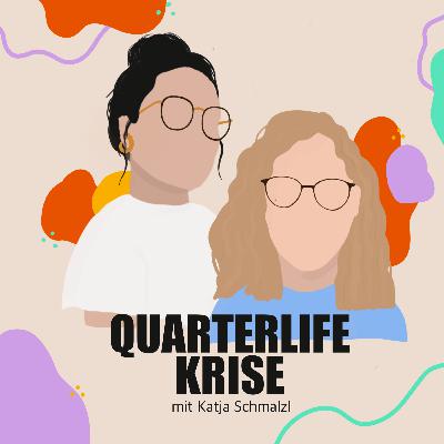 #010 - Mit Katja Schmalzl über die Quarterlife-Krise