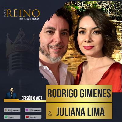 RODRIGO GIMENES e JULIANA LIMA - Papo de Reino #07 RODRIGO GIMENES e JULIANA LIMA - Papo de Reino #07