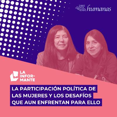 La participación política de las mujeres y los desafíos que aun enfrentan para ello