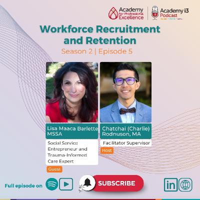 Workforce Recruitment & Retention Strategies ft. Lisa Maaca Bartlette