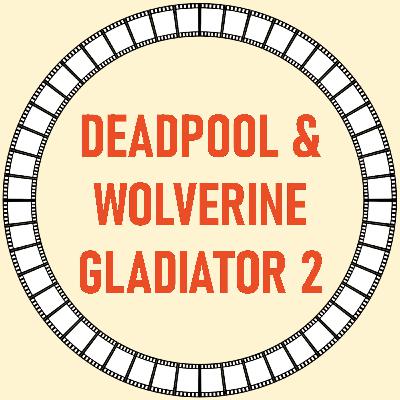 [44] Deadpool & Wolverine und Gladiator 2
