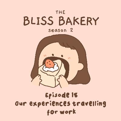 Episode 18: Our experiences travelling for work ft. lucas