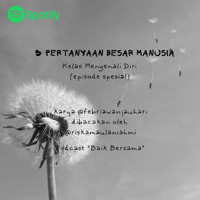 3 pertanyaan terbesar manusia