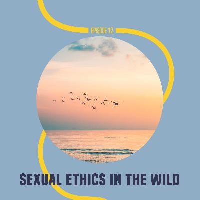 12: Sexual Ethics in the Wild
