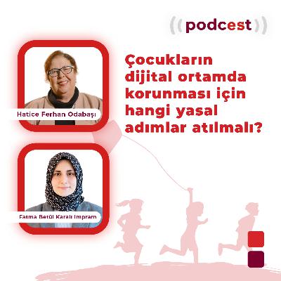 Çocukların dijital ortamda korunması için hangi yasal adımlar atılmalı?